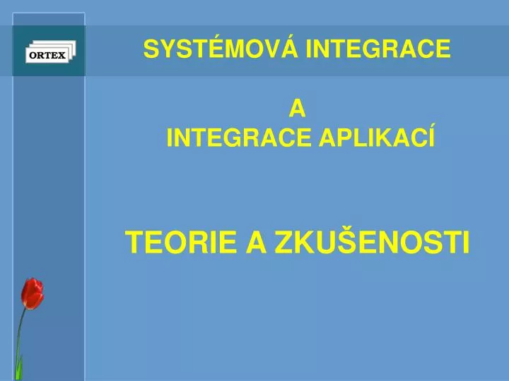syst mov integrace a integrace aplikac