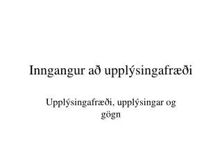 inngangur a uppl singafr i