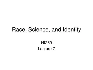 Race, Science, and Identity