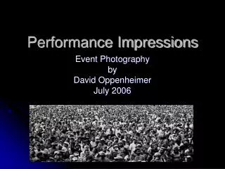 Performance Impressions