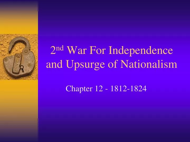 2 nd war for independence and upsurge of nationalism