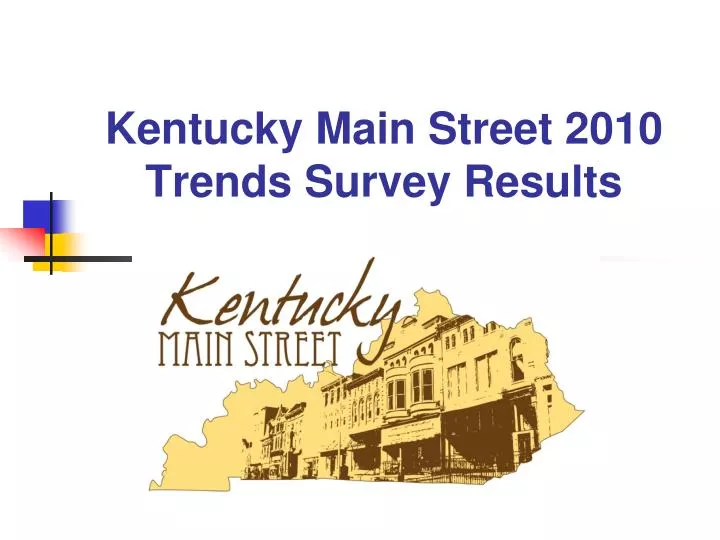 kentucky main street 2010 trends survey results