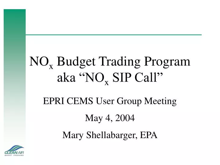 no x budget trading program aka no x sip call