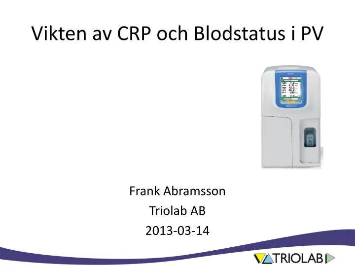 vikten av crp och blodstatus i pv