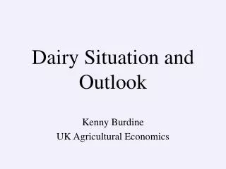 Dairy Situation and Outlook