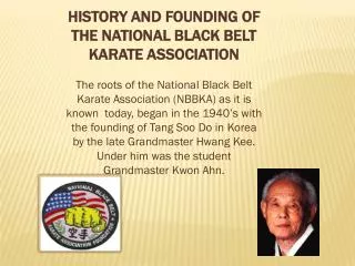HISTORY AND FOUNDING OF THE NATIONAL BLACK BELT KARATE ASSOCIATION