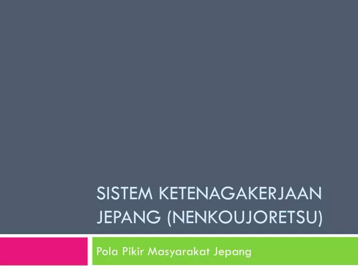 sistem ketenagakerjaan jepang nenkoujoretsu