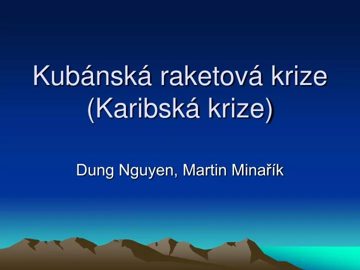 kub nsk raketov krize karibsk krize