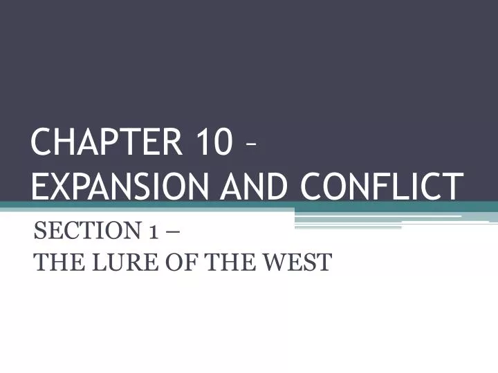 chapter 10 expansion and conflict