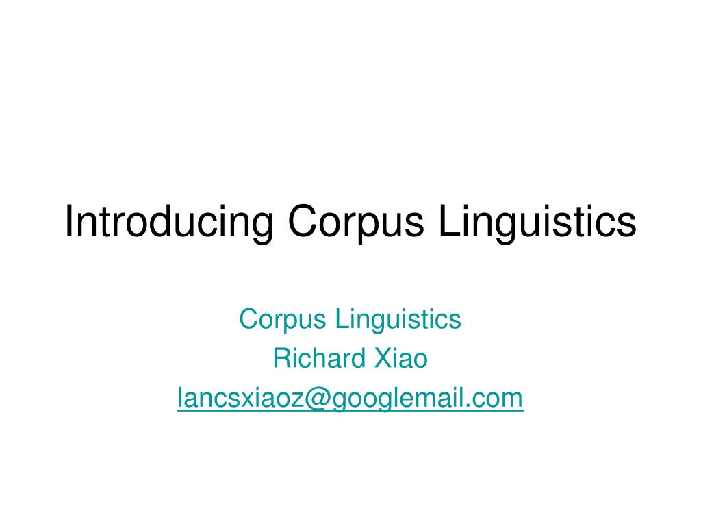 corpus linguistics i eng ppt download Images High... PPT - Introducing Corpus Linguistics PowerPoint Presentation, free ...