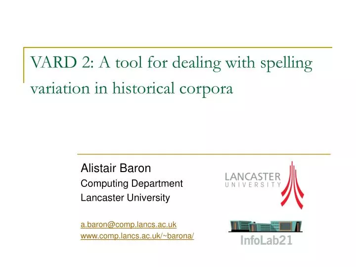 vard 2 a tool for dealing with spelling variation in historical corpora