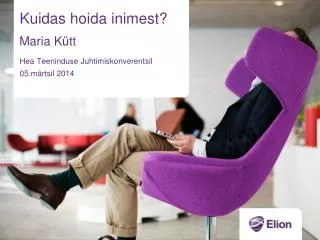 kuidas hoida inimest