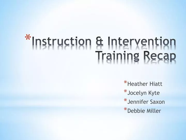 instruction intervention training recap