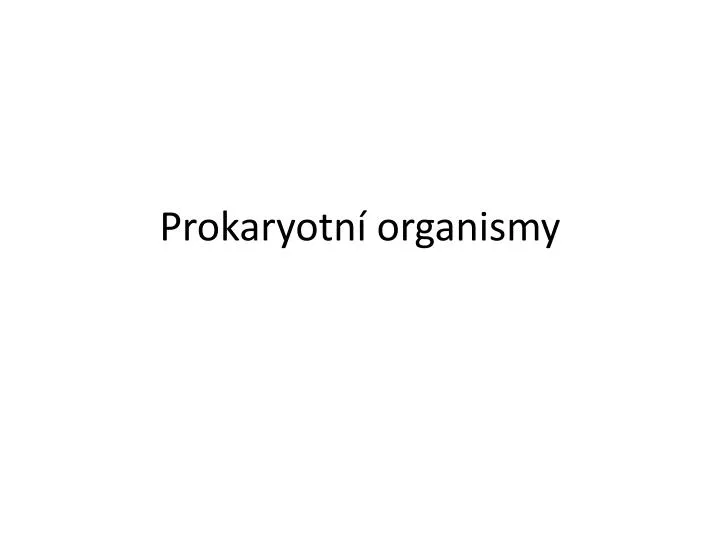 prokaryotn organismy
