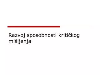 razvoj sposobnosti kriti kog mi ljenja