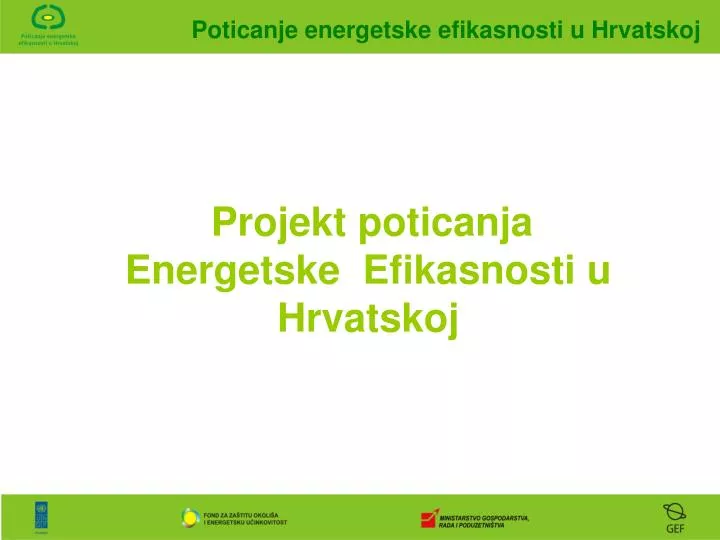 projekt poticanja energetske efikasnosti u hrvatskoj