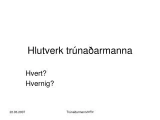 hlutverk tr na armanna