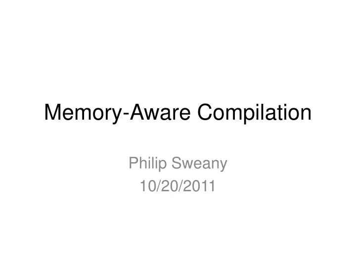 memory aware compilation