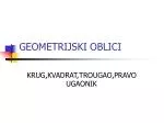 GEOMETRIJSKI OBLICI - slide 1