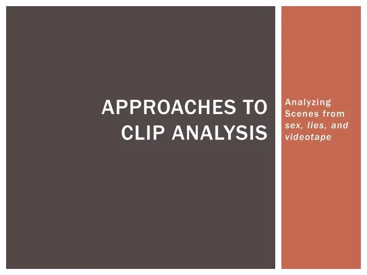 approaches to clip analysis