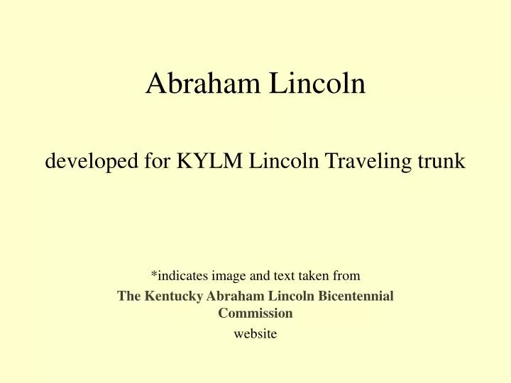 abraham lincoln developed for kylm lincoln traveling trunk