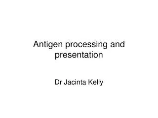 Antigen processing and presentation