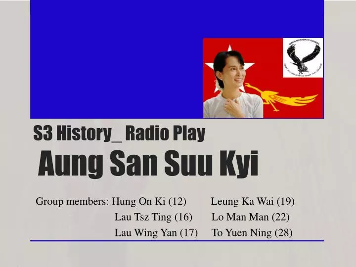 s3 history radio play aung san suu kyi