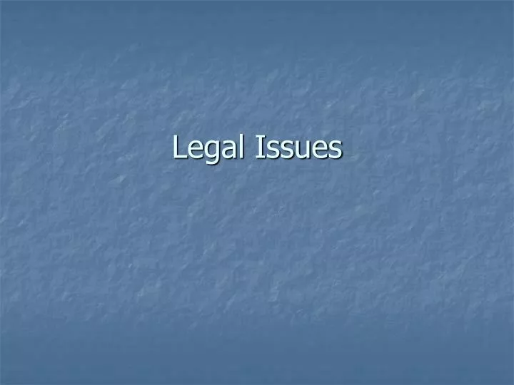legal issues