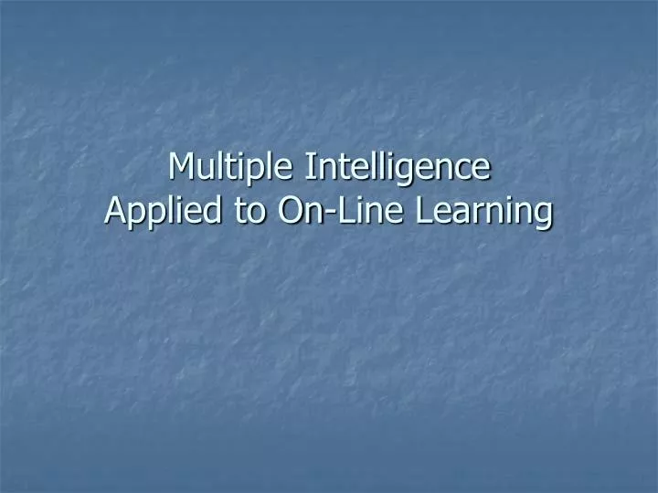 multiple intelligence applied to on line learning