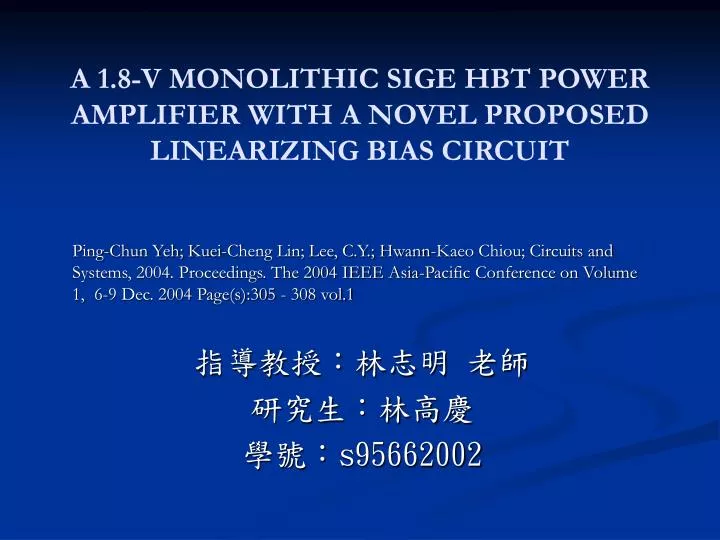 a 1 8 v monolithic sige hbt power amplifier with a novel proposed linearizing bias circuit
