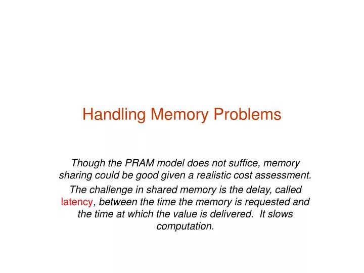 handling memory problems