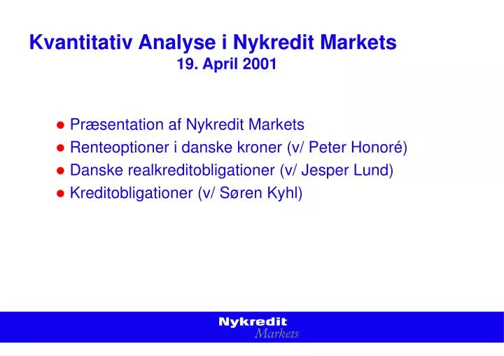 kvantitativ analyse i nykredit markets 19 april 2001