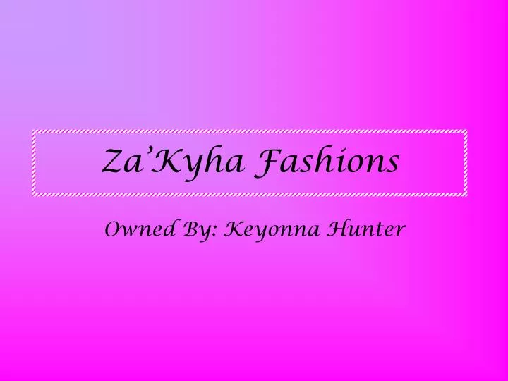za kyha fashions