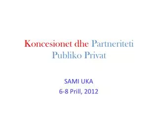 koncesionet dhe partneriteti publiko privat