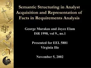 Semantic Structuring in Analyst Acquisition and Representation of Facts in Requirements Analysis