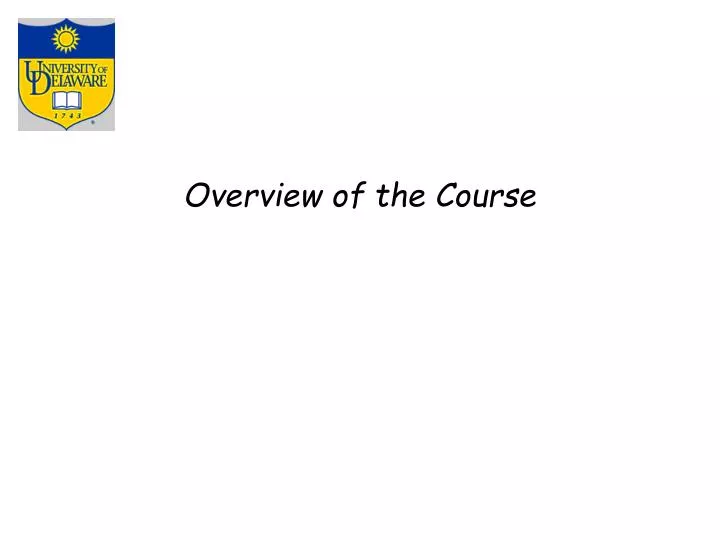 overview of the course