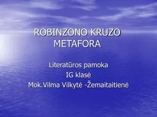 robinzono kruzo metafora
