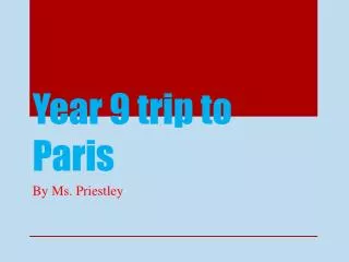 Year 9 trip to Paris
