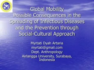 Myrtati Dyah Artaria myrtati@gmail Dept. Anthropology