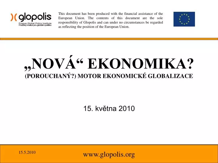 nov ekonomika porouchan motor ekonomick globalizace