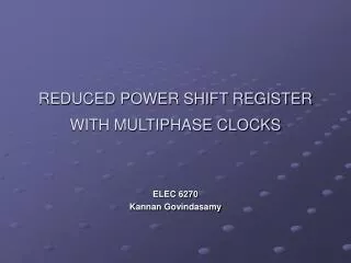 REDUCED POWER SHIFT REGISTER WITH MULTIPHASE CLOCKS