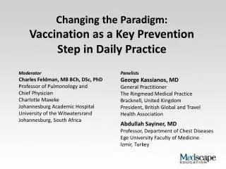 Changing the Paradigm: Vaccination as a Key Prevention Step in Daily Practice
