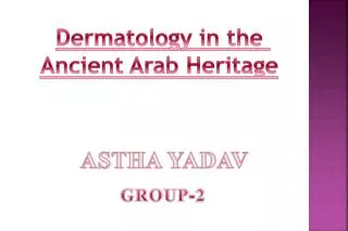 Dermatology in the Ancient Arab Heritage