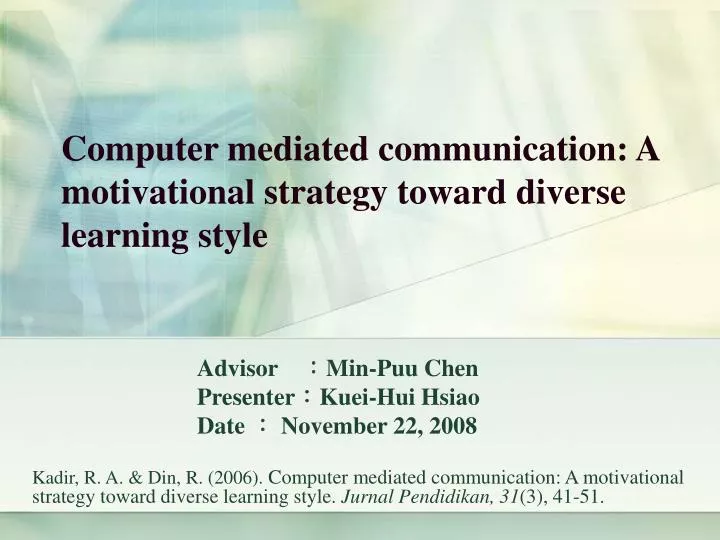 computer mediated communication a motivational strategy toward diverse learning style