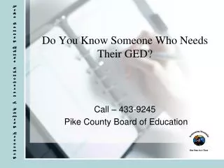 Do You Know Someone Who Needs Their GED?