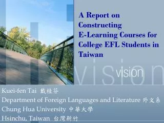 A Report on Constructing E-Learning Courses for College EFL Students in Taiwan