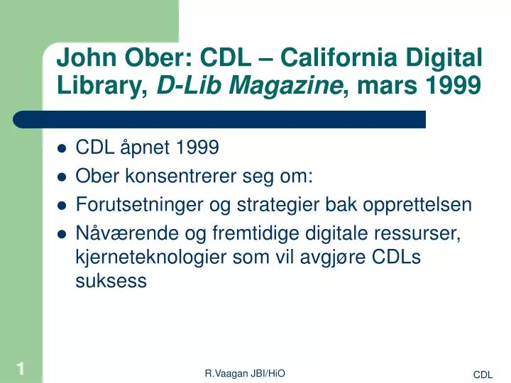 john ober cdl california digital library d lib magazine mars 1999