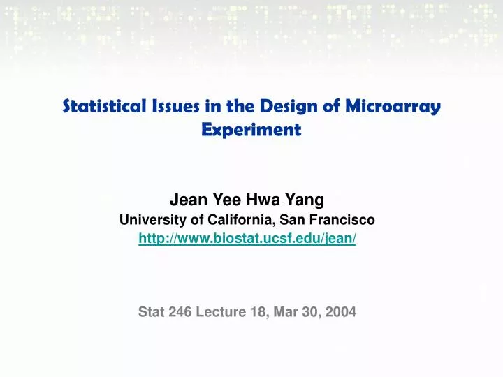 statistical issues in the design of microarray experiment