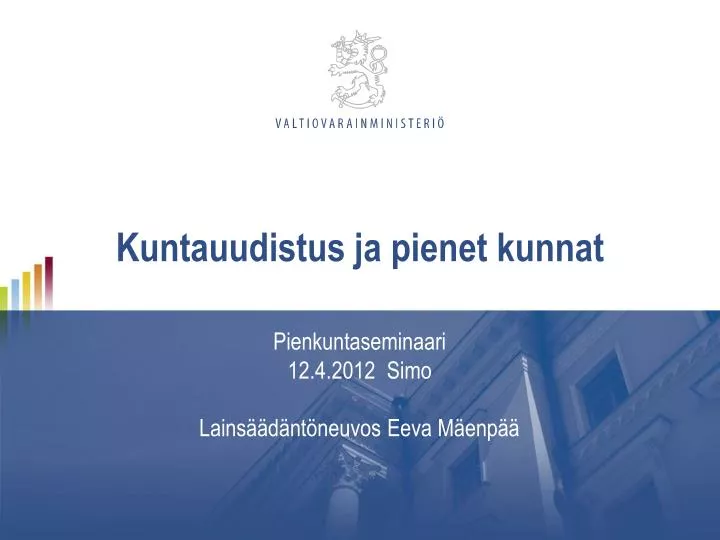 kuntauudistus ja pienet kunnat