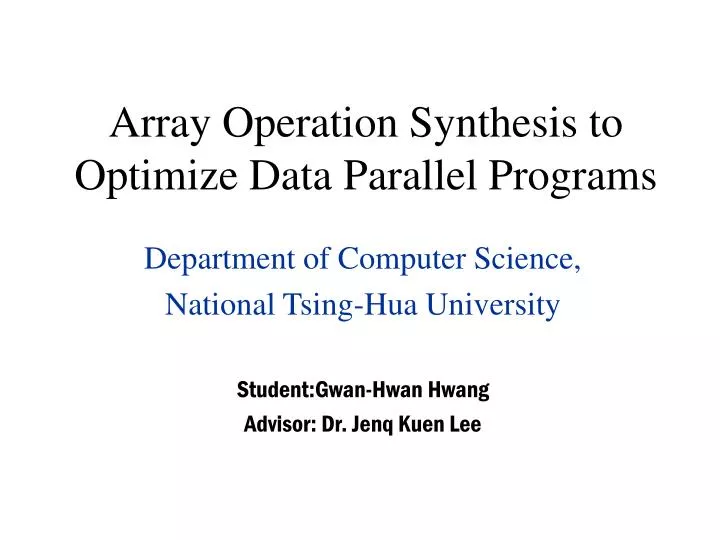 array operation synthesis to optimize data parallel programs